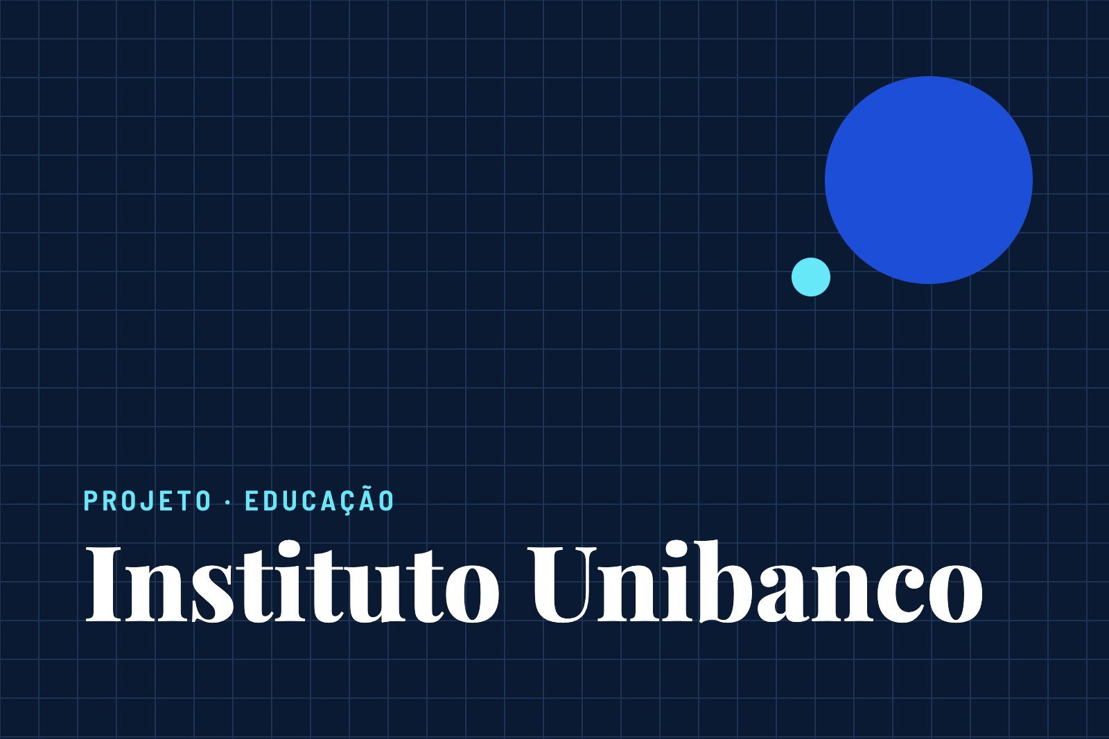 Instituto Unibanco: strategy and processes for public education